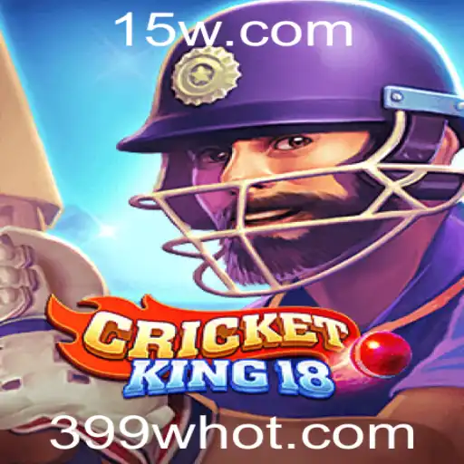 CricketKing18: Mergulho no Excitante Mundo do Jogo com 399w